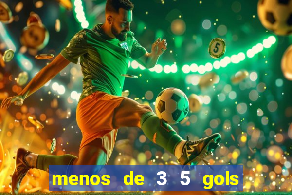 menos de 3 5 gols o que significa